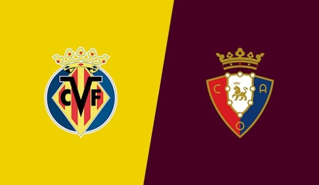Soi kèo 12betvn Villarreal vs Osasuna, 18/10/2022 - VĐQG Tây Ban Nha