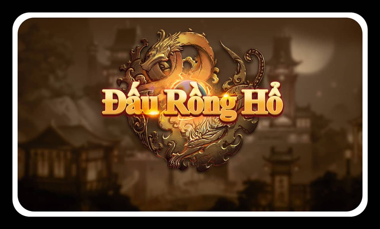 Bí quyết cá cược hay với trò chơi Rồng Hổ để bạn luôn là người kiếm được tiền