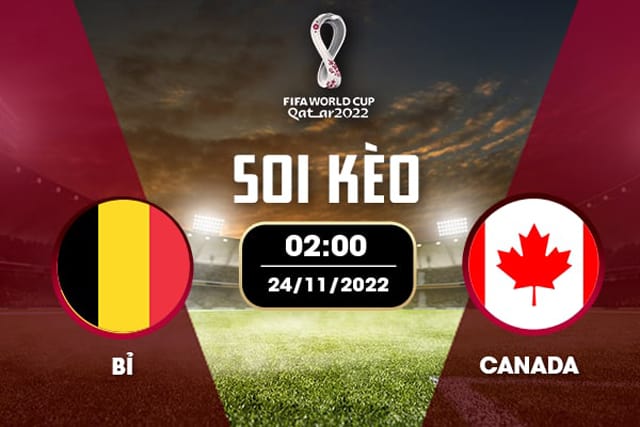 Soi kèo 12betvn Bỉ vs Canada, 24/11/2022 - World Cup